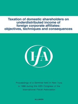 cover image of Taxation of domestic shareholders on underdistributed income of foreign corporate affiliates
